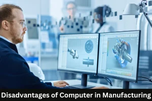 Disadvantages of Computer in Manufacturing for Downtime