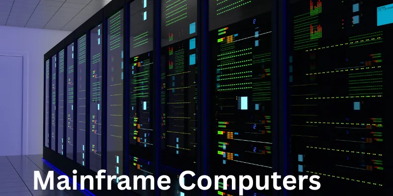 Mainframe Computers